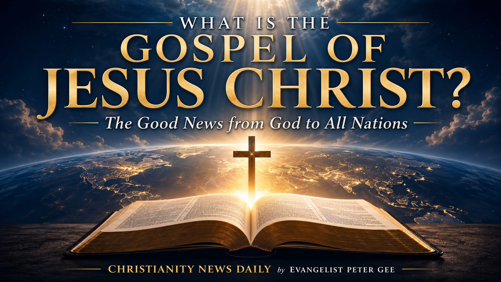 What Is the Gospel of Jesus Christ?